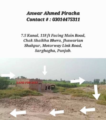 7.5 Kanal, 118 ft Facing Main Road,Chak Shaikha,Jhawarian Shahpur, M2